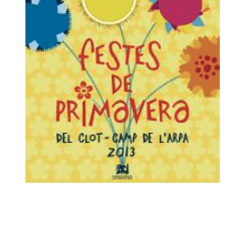 EL CLOT-CAMP DE L’ARPA CELEBRA LES FESTES DE PRIMAVERA DEL 4 AL 18 DE MAIG