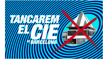 17 i 18 d’octubre: Tancarem el CIE de Barcelona
