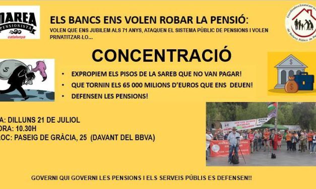 CONCENTRACIÓ EN DEFENSA DE LES PENSIONS PÚBLIQUES. 21 JULIOL