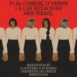 MANIFESTACIÓ: FI DEL COMERÇ D’ARMES I A LES RELACIONS AMB ISRAEL. 4 OCTUBRE